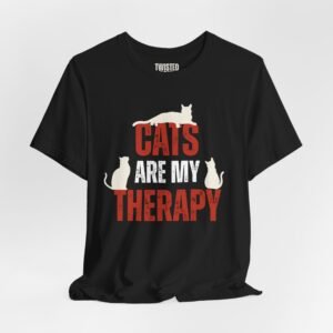 Cats Are My Therapy