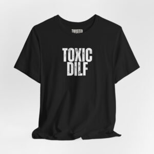 Toxic DILF
