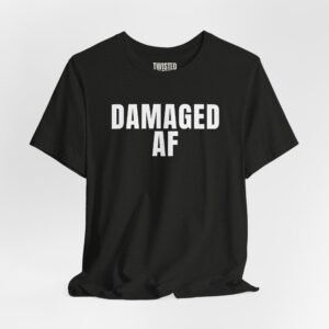 Damaged AF